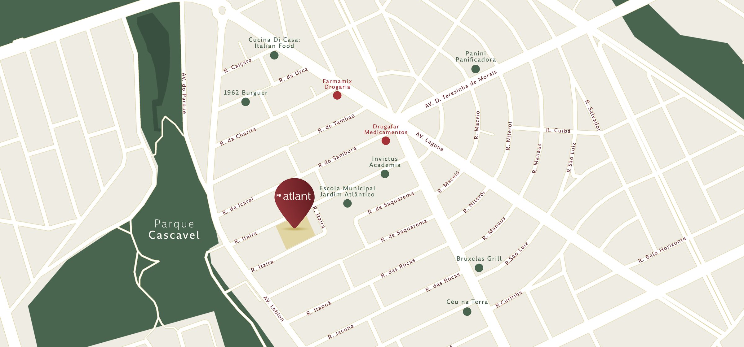 Mapa oficial de localização do FR. Atlant na Rua Itaira, Jardim Atlântico, ao lado do Parque Cascavel, com Av. do Parque, Av. Laguna, Av. Dona Terezinha de Morais e comércios do entorno